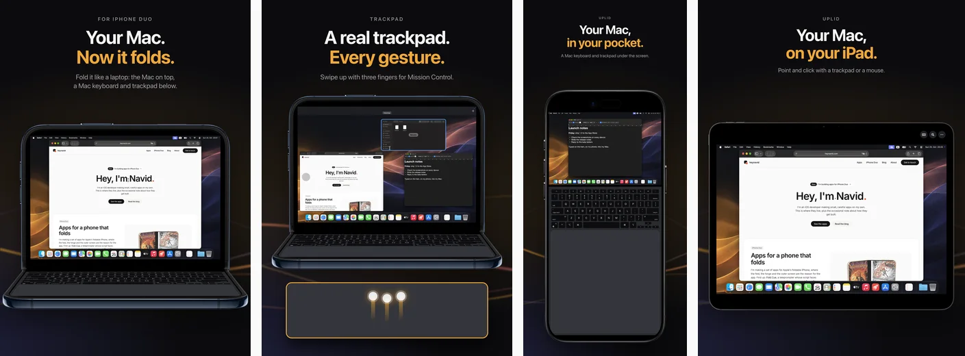 Four App Store screenshots of Uplid: Your Mac. Now it folds. on iPhone Duo, A real trackpad. Every gesture. with Mission Control, Your Mac, in your pocket. on iPhone, and Your Mac, on your iPad.